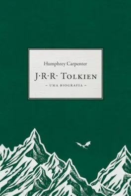 Capa de J.R.R. Tolkien: Uma Biografia