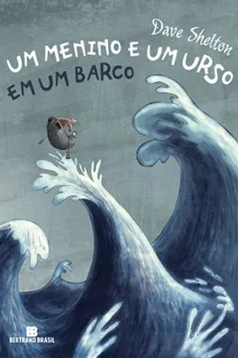 Capa de Um Menino e Um Urso em Um Barco