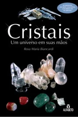 Capa de Cristais - Um Universo em suas Mãos