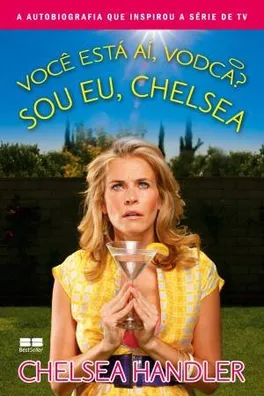 Capa de Você está aí, vodca? Sou eu, Chelsea