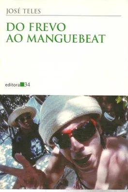 Capa de Do Frevo ao Manguebeat