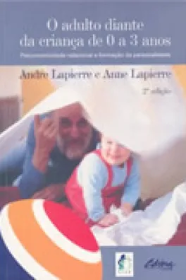 Capa de O adulto diante da criança de 0 a 3 anos