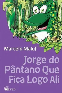 Capa de Jorge do Pântano que fica logo ali