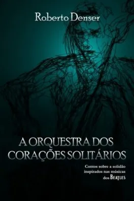 Capa de A Orquestra dos Corações Solitários