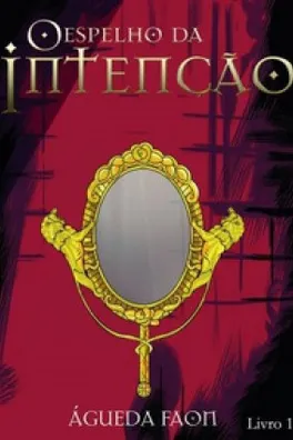 Capa de O Espelho Da Intenção