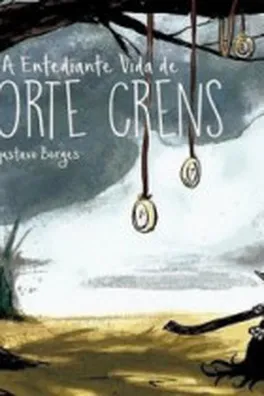 Capa de A Entediante Vida de Morte Crens