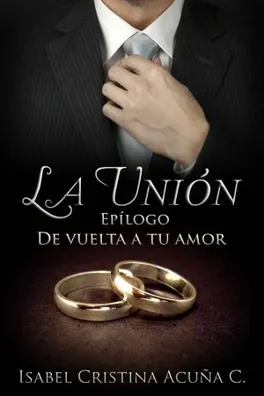 Capa de La Unión - Epilogo De Vuelta a Tu Amor