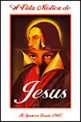Capa de A VIDA MÍSTICA DE JESUS