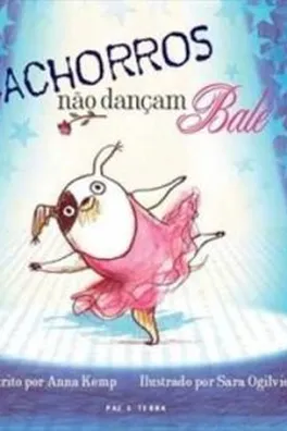 Capa de Cachorros não Dançam Balé