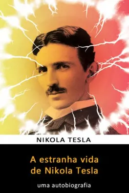 Capa de A estranha vida de Nikola Tesla