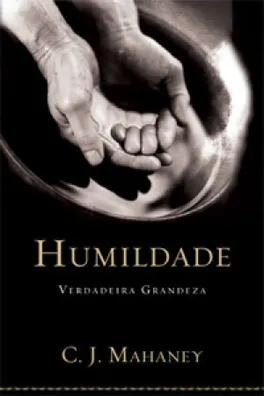 Capa de Humildade: Verdadeira Grandeza