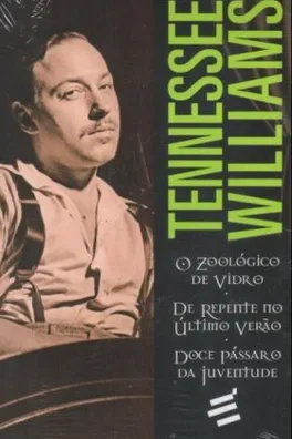 Capa de O Zoológico de Vidro | De Repente no Último Verão | Doce Pássaro da Juventude