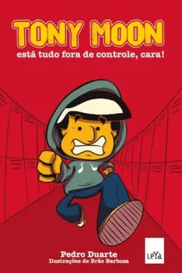 Capa de Tony Moon. Está Tudo Fora de Controle, Cara!