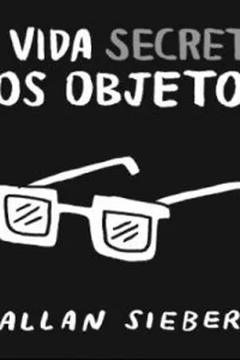 Capa de A Vida Secreta dos Objetos