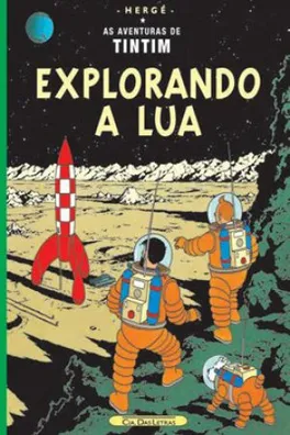 Capa de As Aventuras de Tintim: Explorando a Lua