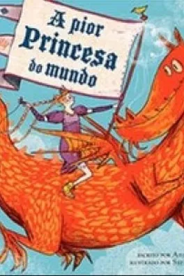 Capa de A pior Princesa do mundo