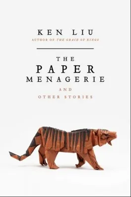 Capa de The Paper Menagerie and Other Stories