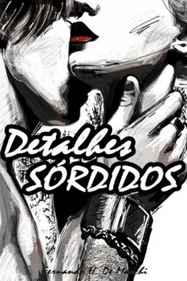 Capa de Detalhes Sórdidos