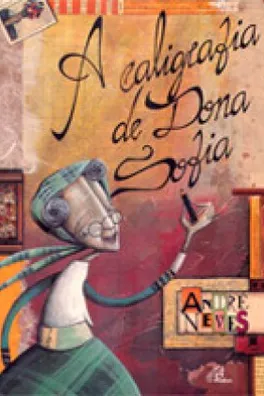 Capa de A caligrafia de Dona Sofia