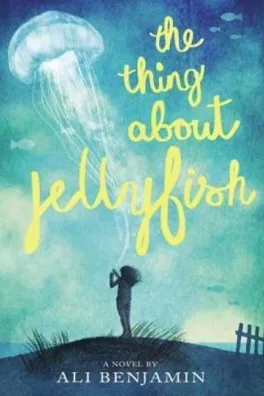 Capa de The Thing About Jellyfish