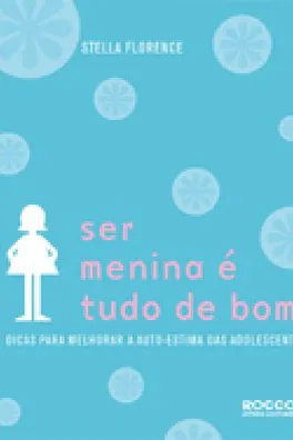 Capa de Ser menina é tudo de bom!