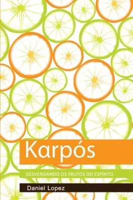 Capa de Livro Karpós: Desvendando os frutos do Espírito