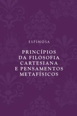 Capa de Princípios da filosofia cartesiana e pensamentos metafísicos