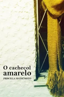 Capa de O Cachecol Amarelo