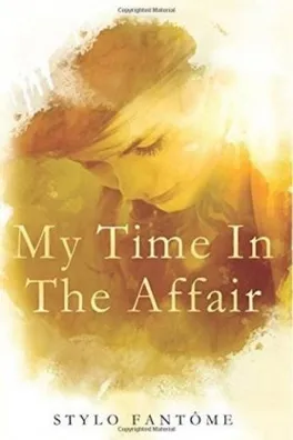 Cover of My Time in The Affair