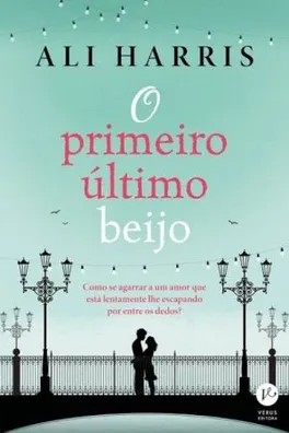 Capa de O Primeiro Último Beijo