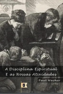 Capa de A Disciplina Espiritual e as Nossas Atividades