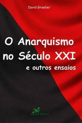 Capa de O Anarquismo no Século XXI e outros ensaios