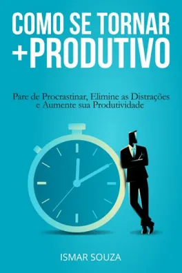 Capa de Como Se Tornar Mais Produtivo