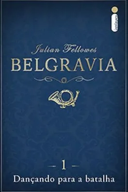 Capa de Belgravia: Dançando para a batalha
