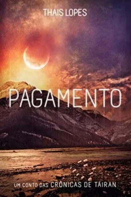 Cover of Pagamento (Crônicas de Táiran - Terceira Era Livro 0)