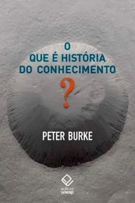 Capa de O que é história do conhecimento?