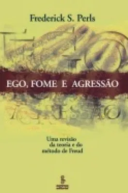 Capa de Ego, fome e agressão