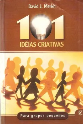 Capa de 101 ideias criativas  para grupos pequenos