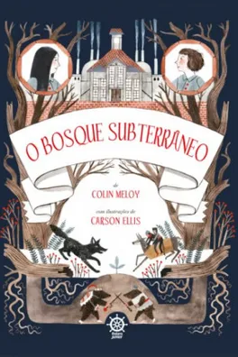 Capa de O Bosque Subterrâneo