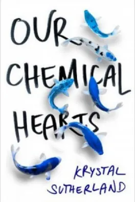 Cover of Our Chemical Hearts