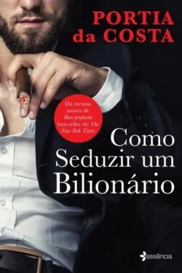 Capa de Como Seduzir Um Bilionário
