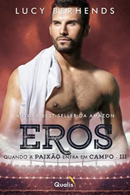Capa de Eros: Quando a paixão entra em campo