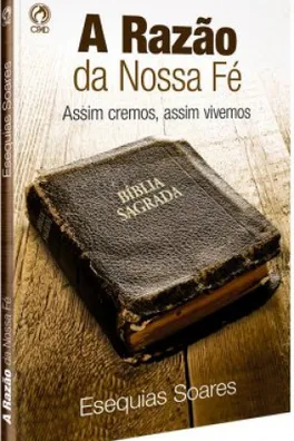 Capa de A RAZÃO DA NOSSA FÉ (LIVRO DE APOIO DO 3º TR. 2017 ADULTO)