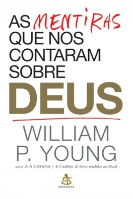 Capa de As Mentiras Que Nos Contaram Sobre Deus