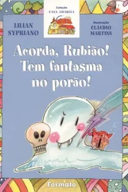 Capa de Acorda Rubião! Tem fantasma no porão!