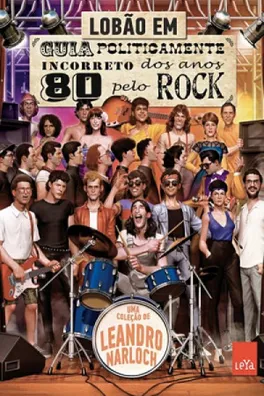 Capa de Guia Politicamente Incorreto dos Anos 80 Pelo Rock