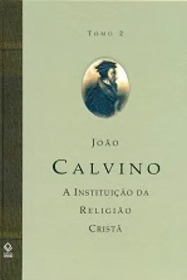 Capa de A Instituição da Religião Cristã - Tomo 2