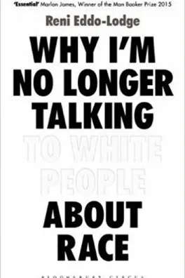 Capa de Why I'm No Longer Talking to White People About Race
