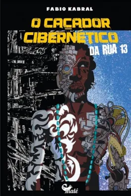 Capa de O Caçador Cibernético da Rua 13