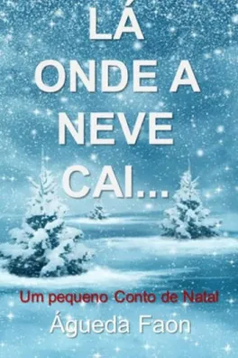 Capa de LÁ ONDE A NEVE CAI